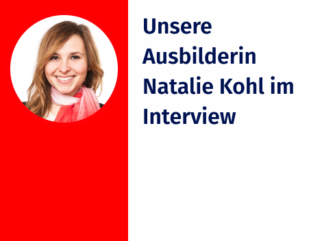 Unsere Ausbilderin Natalie Kohl – Interview