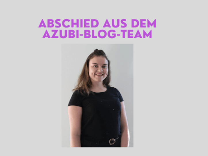 Abschied aus dem Azubi Blog Team